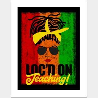 Locd on Teaching African American Teacher Locs Posters and Art